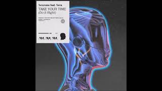 TENSNAKE \u0026 TEIRA - Take Your Time ( Do It Right ) ARMADA MUSIC NUDISCO 2023