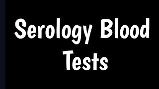 Serology Blood Tests  | Serology Tests | Antibody Test |