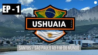 EP1 - RUMO AO USHUAIA DE MOTO 2024