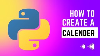Create a calendar using python | 2022