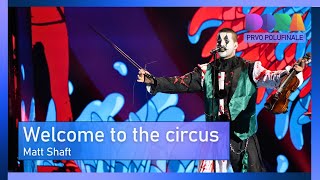 Matt Shaft - Welcome to the circus