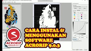 Cara Install & Menggunakan AcroRIP Versi 9.0.3 (Full Version)