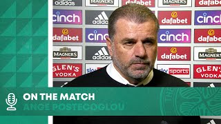Ange Postecoglou On The Match | Celtic 1-1 Rangers | Celtic share the spoils in Glasgow derby