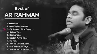 Top 10  songs of AR Rahman || Best Love Song A R Rahman || bollywood Romantic hindi gaane