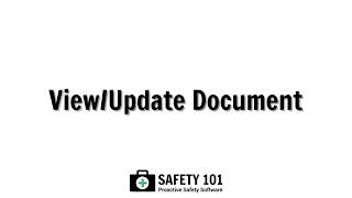 View/Update Document | Safety 101: Proactive Safety Software