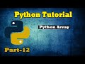 Python Tutorial | Python Array | Python for Beginners | Python Programming | Part-12