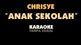 CHRISYE - ANAK SEKOLAH. Karaoke - Tanpa Vokal.  KEY G