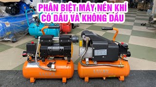 Nên sử dụng máy nén khí có dầu hay không dầu ? - Ưu nhược điểm từng loại