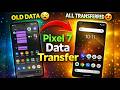 The Simplest Guide to Transferring Data from Your Old Android phone to Google Pixel
