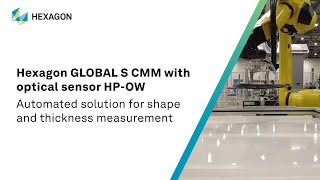 Adaptable automated measurement using Hexagon GLOBAL S CMM \u0026 HP-OW optical sensor