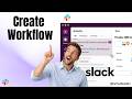How To Create Workflow In Slack (Tutorial)