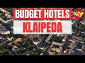 Best Budget Hotels in Klaipeda | Unbeatable Low Rates Await You Here!