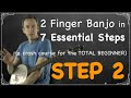 How To Play 2 Finger Thumb Lead Banjo in 7 Essential Steps (crash course for the beginner): STEP 2