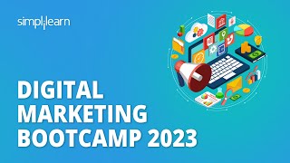 🔥 Digital Marketing Bootcamp 2023 | Digital Marketing Bootcamp for Beginners | Simplilearn