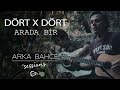 Dört X Dört - Arada Bir (Akustik) | Arka Bahçe Sessions