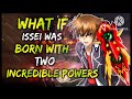 What if Issei was born with two incredible powers(powers of God X powers of dragon)  Short Fic