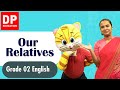 Lesson 02 | Chapter 02 | Our Relatives | Grade 02 English