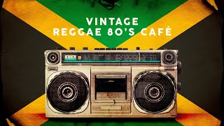 Vintage Reggae 80 s Café Playlist
