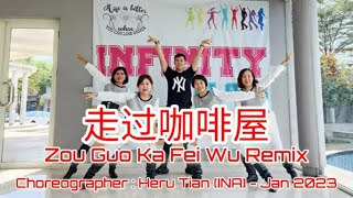 INFINITY | 走过咖啡屋 Zou Guo Ka Fei Wu Remix | LINE DANCE | Beginner | Heru Tian