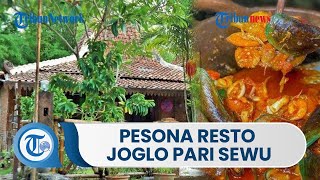 Menilik Pesona Joglo Pari Sewu, Sebuah Resto Gaya Vintage Tradisional di Yogyakarta