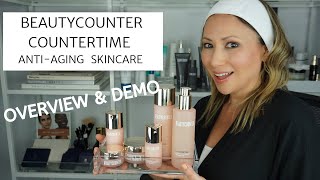 Beautycounter's NEW Anti-aging Skincare - COUNTERTIME!!! OVERVIEW & DEMO!!!