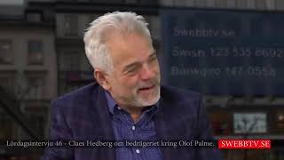 Claes Hedberg om bedrägeriet kring Olof Palme