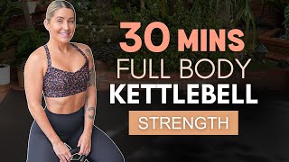 30 Min FULL BODY Kettlebell STRENGTH | NO REPEATS | No Jumping