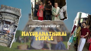 Foreigners Worship at Mayuranathurai Temple | Mayuranathaswami Temple, Mayiladuthurai |