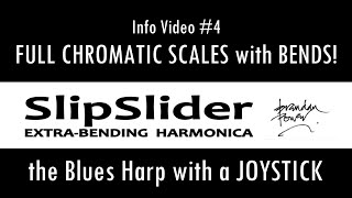 SLIP-SLIDER Mk3: Chromatic Scales with Bends Alone! (Info Video #4: the Blues Harp with a JOYSTICK)