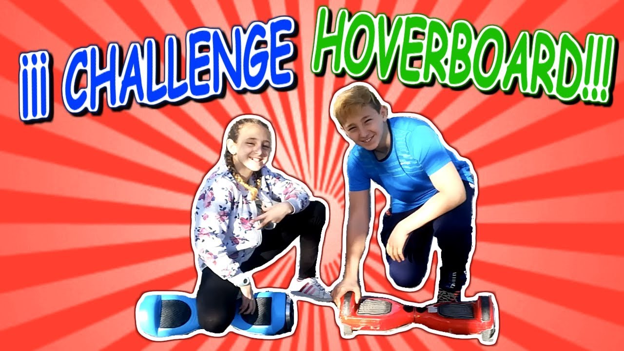 Challenge Hoverboard Youtube