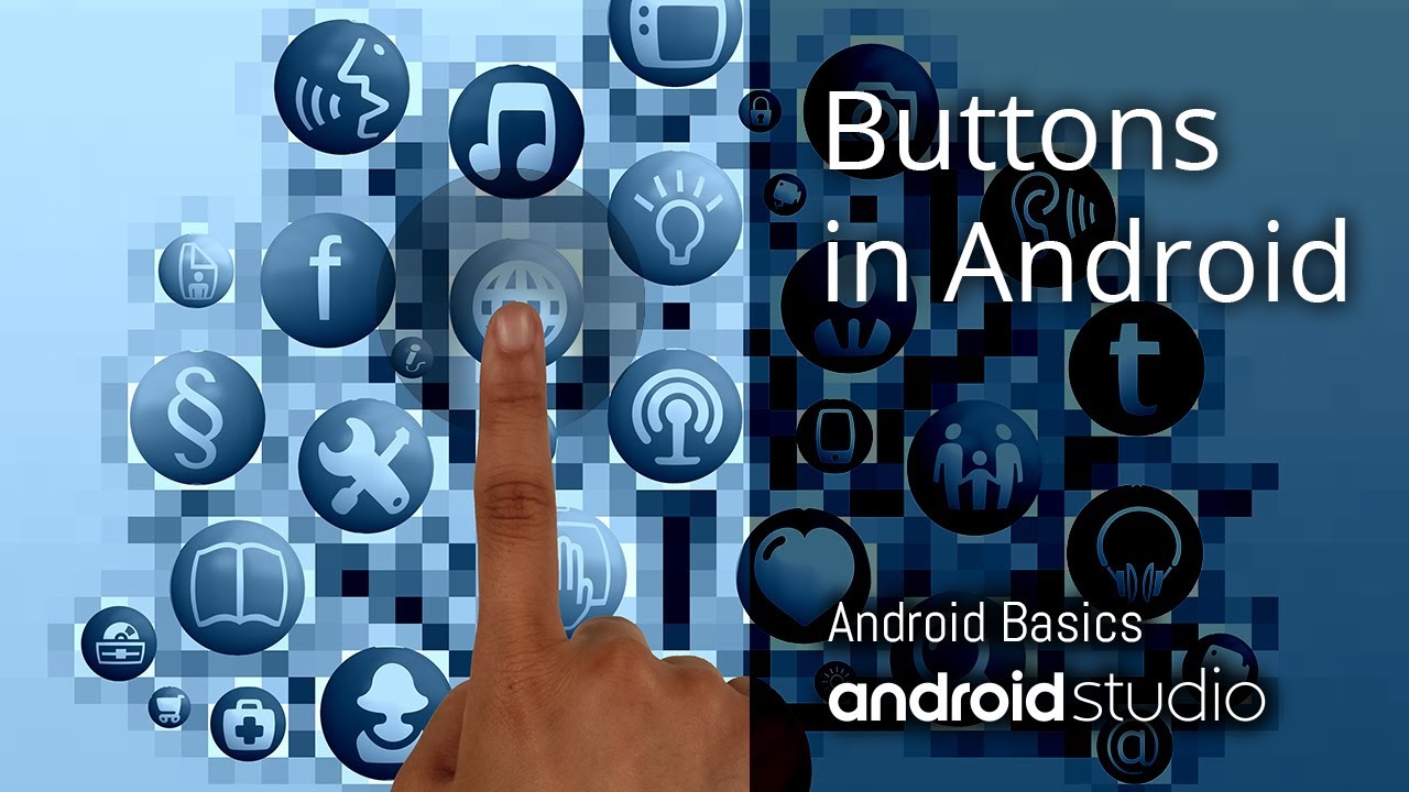 Buttons & Handling Button Clicks | Android Studio Basics | Click ...