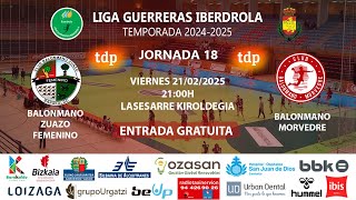 Liga Guerreras Iberdrola 2024-2025 | Jornada 18 | Balonmano Zuazo Femenino - Balonmano Morvedre