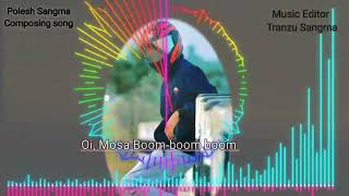 New Garo song / Oi Mosa Boom boom/ @PoleshSangma