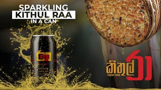 RAGA Sparkling Kithul Raa [ TODDY ]