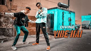 DIVINE – Vibe Hai ft. Aavrutti, D’Evil, Shah Rule | Official Dance Video | CHOREO - KUNAL TIWARI .