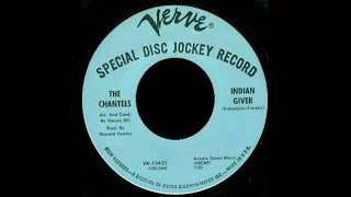 The Chantels  - Indian Giver  - VERVE DJ