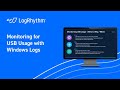 Monitoring for USB Usage with Windows Logs | Security Spotlight