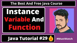 Java Tutorial: Exploring Instance Variable And Instance Member Function In Java | part 29