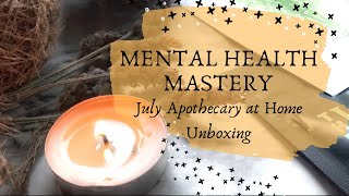 July Apothecary at Home Unboxing || Mental Health Herbs