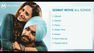 Qismat Movie all Songs| Qismat Movie Jukebox| Latest Punjabi Movie Songs|