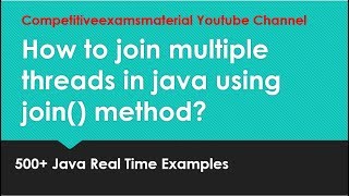 How to join multiple threads in java using join() method?
