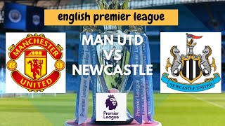 Manchester United vs Newcastle | English Premier League | Live Stream | Old Trafford 🔴