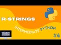 R-Strings in Python - Intermediate Python #4