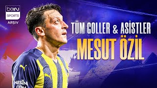 Mesut Özil'in Süper Lig'deki Tüm Golleri Ve Asistleri