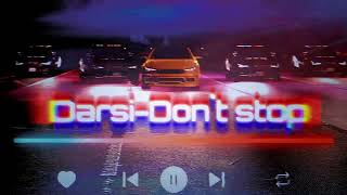 Darsi - Don`t Stop