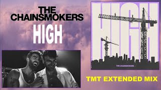 The Chainsmokers - High [TMT Extended Mix]