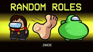 Among Us But RANDOM Roles (mods)