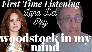 Lana Del Rey Coachella Woodstock In My Mind Reaction