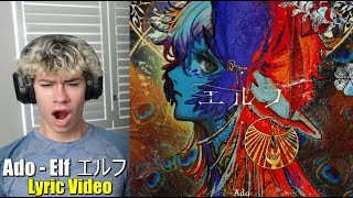 MY FAVORITE ADO SONG!! | 【Ado】エルフ Lyric Video | Reaction