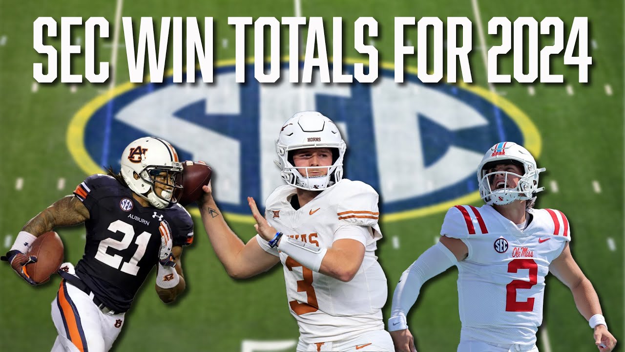 SEC Win Totals For The 2024 Football Season | Texas | Florida ...